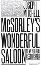 Joseph Mitchell, Sven Koch, Andrea Stumpf - McSorley's Wonderful Saloon