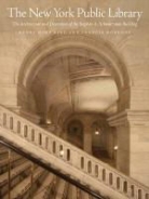 Reed Henry, Francis Morrone, Morrone Francis, Henry H. Reed, Henry Hope Reed, Reed Henry Hope... - The New York Public Library: The Architecture and Decoration of the S