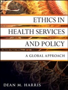 Dean M Harris, Dean M. Harris, Dean M. (University of North Carolina At C Harris, Dm Harris, HARRIS DEAN M - Ethics in Health Services and Policy