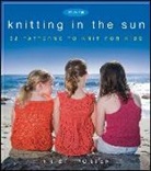 Kristi Porter - More Knitting in the Sun