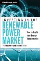 Fogarty, T Fogarty, To Fogarty, Tom Fogarty, Tom Lamb Fogarty, Fogarty Tom... - Investing in the Renewable Power Market