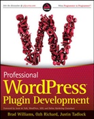 Oz Richard, Ozh Richard, Justin Tadlock, Bra Williams, Brad Williams, Brad Richard Williams - Professional Wordpress Plugin Development