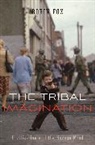 Robin Fox, Fox Robin, Robin Fox - Tribal Imagination