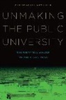 Christopher Newfield, Newfield Christopher - Unmaking the Public University