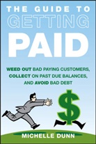 Dunn, M Dunn, Michelle Dunn, Dunn Michelle - Guide to Getting Paid