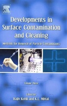 Rajiv Kohli, Rajiv (National Aeronautics and Space Administration Kohli, Rajiv/ Mittal Kohli, Kashmiri L. Mittal, Kashmiri L. (Editor Mittal, Rajiv Kohli... - Developments in Surface Contamination and Cleaning