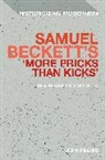 John Pilling, Matthew Feldman, Erik Tonning - Samuel Beckett's 'More Pricks Than Kicks'