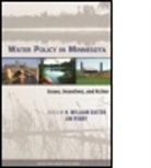 K. William (EDT)/ Perry Easter, K. William Easter, Easter K. William, K. William Easter, Jim Perry, Perry Jim - Water Policy in Minnesota