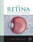 Joseph Besharse, Joseph Bok Besharse, Dean Bok, Joseph Besharse, Joseph (Dept of Cell Biology Besharse, Joseph C. Besharse... - Retina and Its Disorders