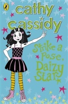 Cathy Cassidy - Strike a Pose, Daizy Star