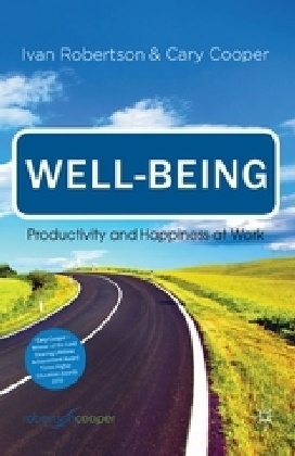 C. Cooper, Cary Cooper, Cary L. Cooper, I. Robertson, Ivan Robertson, … - Well-Being Productivity and Happiness At Work