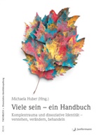 Michaela Huber, Michaela Huber - Viele sein. Ein Handbuch