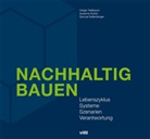 Kellenberger, Samuel Kellenberger, Susanne Kytzia, Holger Wallbaum - Nachhaltig Bauen