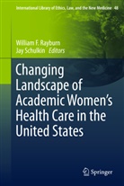 Willia F Rayburn, William F Rayburn, William F Rayburn, William F. Rayburn, Schulkin, Schulkin... - Changing Landscape of Academic Women's Health Care in the United States
