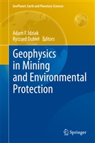 Dubiel, Dubiel, Ryszard Dubiel, Ada F Idziak, Adam F Idziak, Adam F. Idziak - Geophysics in Mining and Environmental Protection
