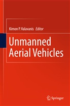 Kimo P Valavanis, Kimon P Valavanis, Kimon Valavanis, Kimon P. Valavanis - Unmanned Aerial Vehicles