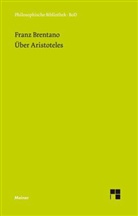 Franz Brentano, Franz Cl. Brentano, Franz Clemens Brentano, Rol George, Rolf George - Über Aristoteles