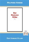 Wilfried Kriese - Der humane Killer