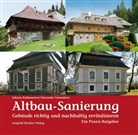Johann Rathmanner, Alexander Schmiderer - Altbau-Sanierung