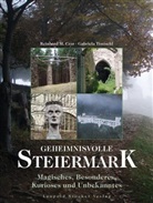 M Reinhard Czar, Reinhard M. Czar, Gabriela Timischl - Geheimnisvolle Steiermark