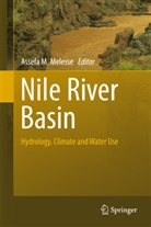 Assef M Melesse, Assefa M Melesse, Assefa M. Melesse - Nile River Basin