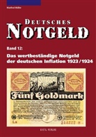 Manfred Müller - Deutsches Notgeld - Nr.12: Deutsches Notgeld / Das wertbeständige Notgeld der deutschen Inflation 1923/1924