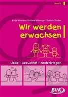Nieman, Katj Niemann, Katja Niemann, Wieringe, Stefani Wieringer, Stefanie Wieringer... - Wir werden erwachsen Band 2. Bd.2