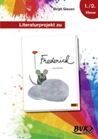 Birgit Giesen, Leo Lionni, Birgit Stromenger - Literaturprojekt zu 'Frederick'