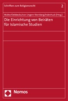 Moritz Indenhuck, Janbernd Oebbecke, Antje von Ungern-Sternberg, Christian Walter - Die Einrichtung von Beiräten für Islamische Studien