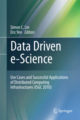 Simo C Lin, Simon C Lin, Simon C Lin, Simon C. Lin, Yen, … - Data Driven e-Science Use Cases and Successful Applications of Distributed Computing Infrastructures (ISGC 2010)