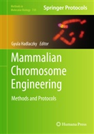 Gyul Hadlaczky, Gyula Hadlaczky - Mammalian Chromosome Engineering