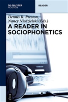 NIEDZIELSKI, Niedzielski, Nancy Niedzielski, Nancy A. Niedzielski, Dennis R. Preston, Denni R Preston... - A Reader in Sociophonetics