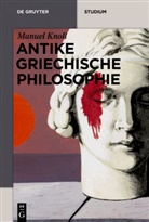 Manuel Knoll - Antike griechische Philosophie