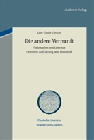 Lars-Thade Ulrichs - Die andere Vernunft