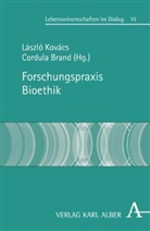 Brand, Brand, Cordula Brand, Lászl Kovács, László Kovács - Forschungspraxis Bioethik