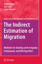 Jan Little, Jani Little, James Raymer, Andre Rogers, Andrei Rogers - The Indirect Estimation of Migration