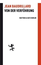 Jean Baudrillard, Michaela Meßner - Von der Verführung