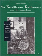Joachim Schröder, Joachim Schroeder - Von Kesselflickern, Kalkbrenner und Korbmachern