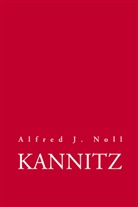 Alfred J. Noll - Kannitz