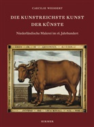 Caecilie Weissert - Die kunstreichste Kunst der Künste