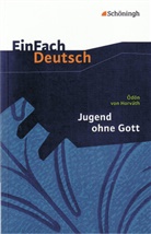 Anette Sosna, Ödön von Horvath, Ödön von Horváth, Ödön von                      10000001763 Horváth, Anette Sosna, Johannes Diekhans - EinFach Deutsch Textausgaben