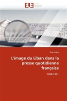 Roy Jreijiry, Jreijiry-R - L image du liban dans la presse
