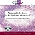 Rudolf Steiner, Pietro Archiati - Was tut der Engel in der Seele des Menschen?, 1 Audio-CD (Hörbuch)