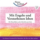 Pietro Archiati - Mit Engeln und Verstorbenen leben