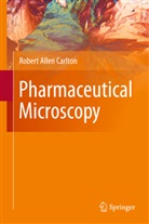 Robert Allen Carlton - Pharmaceutical Microscopy