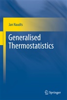 Jan Naudts - Generalised Thermostatistics