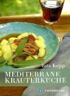 Rita Kopp - Mediterrane Kräuterküche