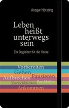Ansgar Hörsting - Leben heißt unterwegs sein