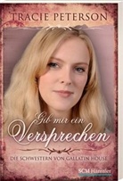 Tracie Peterson - Gib mir ein Versprechen