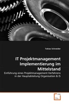 Tobias Schneider - IT Projektmanagement Implementierung im Mittelstand